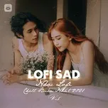 Những Bản Lofi Việt Nhẹ Nhàng Cực Chill - Nhạc Lofi Chill Buồn Nhất 2021 (Vol. 5)