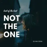Not The One - Best Of The Best