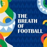 The Breath Of Football