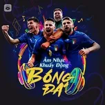 Âm Nhạc Khuấy Động Bóng Đá