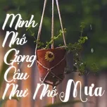 Mình Nhớ Giọng Cậu Như Nhớ Mưa