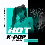 Nhạc Hàn Quốc Hot Tháng 10/2021