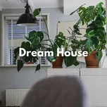 Dream House