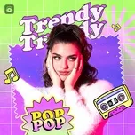 Trendy Pop