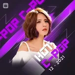 Nhạc Hoa Hot Tháng 12/2021