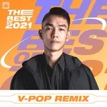 Top V-POP REMIX Hot Nhất 2021