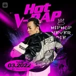 Nhạc V-Rap Hot Tháng 03/2022