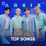 Top Songs: AB6IX