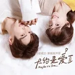  Có Lẽ Là Yêu 2 OST