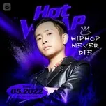 Nhạc V-Rap Hot Tháng 05/2022