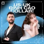 US-UK Đỉnh Cao Collab