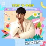 Top V-POP Nửa Năm 2022