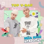 Top V-RAP Nửa Năm 2022