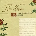 Bảo Nguyên - Những Ca Khúc Mùa Hạ Mới Nhất