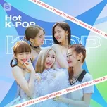 Nhạc Hàn Quốc Hot Tháng 07/2022