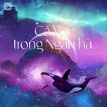 Cá Voi Trong Ngân Hà