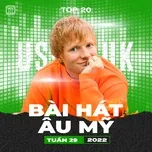 Bảng Xếp Hạng Bài Hát Âu Mỹ Tuần 29/2022
