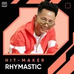 Những Sáng Tác Hay Nhất Của Rhymastic