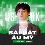 Bảng Xếp Hạng Bài Hát Âu Mỹ Tuần 34/2022