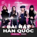 Bảng Xếp Hạng Bài Hát Hàn Quốc Tuần 34/2022