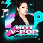 Nhạc Việt Hot Tháng 09/2022