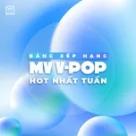 Bảng Xếp Hạng MV V-POP Tuần 39/2022
