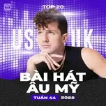 Bảng Xếp Hạng Bài Hát Âu Mỹ Tuần 44/2022