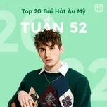 Bảng Xếp Hạng Bài Hát Âu Mỹ Tuần 52/2022