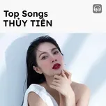 Top Songs: Thủy Tiên