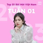 Bảng Xếp Hạng Bài Hát Việt Nam Tuần 01/2023