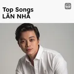 Top Songs: Lân Nhã