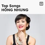 Top Songs: Hồng Nhung