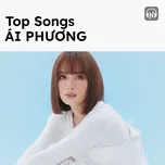 Top Songs: Ái Phương