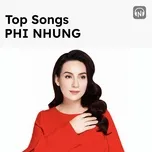 Top Songs: Phi Nhung - Phi Nhung, Như Quỳnh, Đan Nguyên - mp3 download