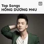 Top Songs: Hồng Dương M4U