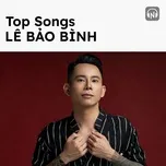 Top Songs: Lê Bảo Bình