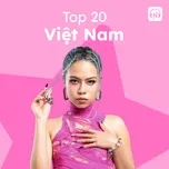 Bảng Xếp Hạng Bài Hát Việt Nam Tuần 08/2023