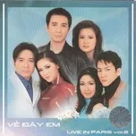 Về Đây Em - Live in Paris - Vol. 2