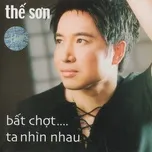 Bất Chợt Ta Nhìn Nhau