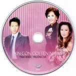Xin Còn Gọi Tên Nhau (Tình Khúc Trường Sa)