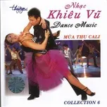 Mùa Thu Cali (Nhạc Khiêu Vũ - Collection 6)
