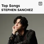 Top Songs: Stephen Sanchez
