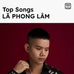 Top Songs: Lã Phong Lâm