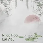 Nhạc Hoa Lời Việt Hay Nhất