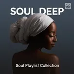 Soul Deep - Chill Soul R&B Mix 2