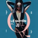 Lệ Quyên Top Hits Remix (ft DJ Mike Hào)