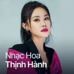 Nhạc Hoa Thịnh H&agrave;nh
