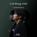 Vui Lòng Chờ ... #Chodenkhitoibietyeu (EP)