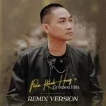 Phạm Khánh Hưng's Greatest hits (Remix Version) (EP)