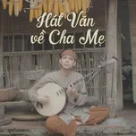 Hát Văn Về Cha Mẹ (EP)